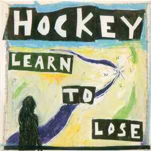 Hockey  - Learn To Lose download mp3 flac