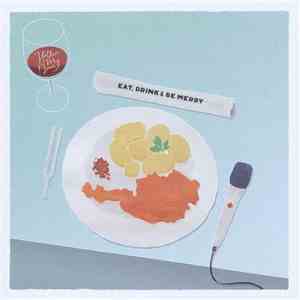 Holler My Dear - Eat, Drink & Be Merry download mp3 flac