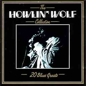 Howlin' Wolf - The Howlin' Wolf Collection download free
