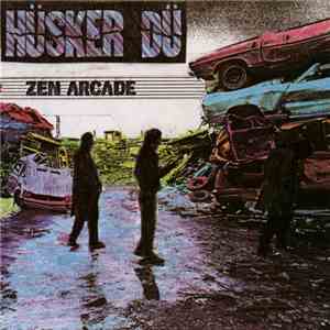Hüsker Dü - Zen Arcade download free