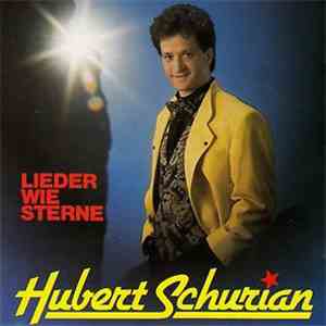 Hubert Schurian - Lieder Wie Sterne download mp3 flac