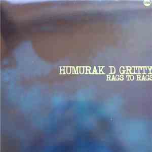 Humurak D Gritty - Rags To Rags download free