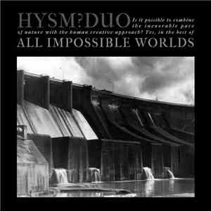 HysM?Duo - All Impossible Worlds download free HysM?Duo - All Impossible Worlds download mp3 flac