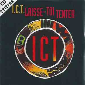 ICT - Laisse-Toi Tenter download mp3 flac
