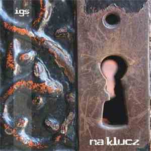 IGS - Na Klucz download free IGS - Na Klucz download mp3 flac