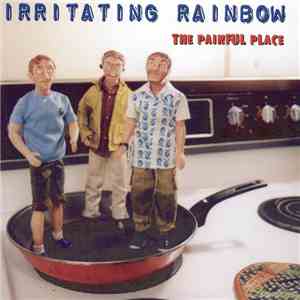 Irritating Rainbow - The Painful Place download mp3 flac