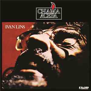 Ivan Lins - Chama Acesa download free Ivan Lins - Chama Acesa download mp3 flac