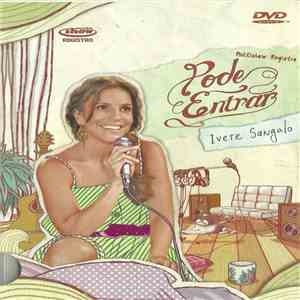 Ivete Sangalo - Multishow Registro: Pode Entrar download mp3 flac