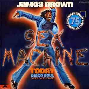 James Brown - Sex Machine Today download free James Brown - Sex Machine Today download mp3 flac