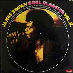 James Brown - Soul Classics Volume II download free James Brown - Soul Classics Volume II download mp3 flac