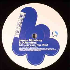 James Mowbray & D. Ramirez - The Day Hip Hop Died download free James Mowbray & D. Ramirez - The Day Hip Hop Died download mp3 flac