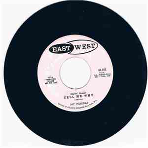 Jay Holliday - (Darlin' Please) Tell Me Why / Wang Dang Doo download mp3 flac