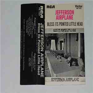 Jefferson Airplane - Bless Its Pointed Little Head download free