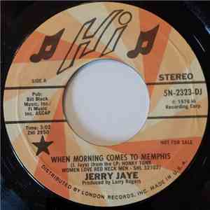 Jerry Jaye - When Morning Comes To Memphis download free Jerry Jaye - When Morning Comes To Memphis download mp3 flac