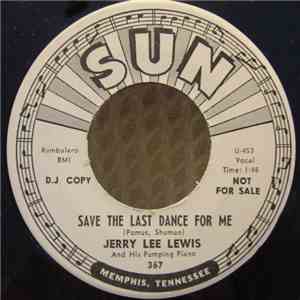 Jerry Lee Lewis And His Pumping Piano - Save The Last Dance For Me download free Jerry Lee Lewis And His Pumping Piano - Save The Last Dance For Me download mp3 flac