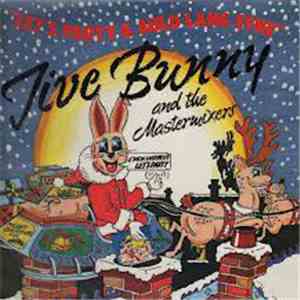 Jive Bunny And The Mastermixers - Let's Party / Auld Lang Syne download mp3 flac