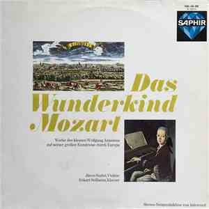 János Szabó, Eckart Sellheim - Das Wunderkind Mozart: Werke Des Kleinen Wolfgang Amadeus Auf Seiner Großen Kunstreise Durch Europa download mp3 flac