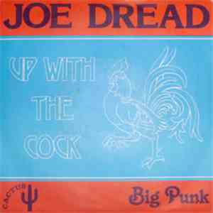 Joe Dread - Up With The Cock / Big Punk download free