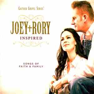Joey+Rory - Inspired (Songs Of Faith & Family) download free Joey+Rory - Inspired (Songs Of Faith & Family) download mp3 flac