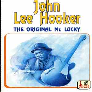 John Lee Hooker - The Original Mr. Lucky download free John Lee Hooker - The Original Mr. Lucky download mp3 flac