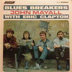 John Mayall With Eric Clapton - Blues Breakers download free John Mayall With Eric Clapton - Blues Breakers download mp3 flac