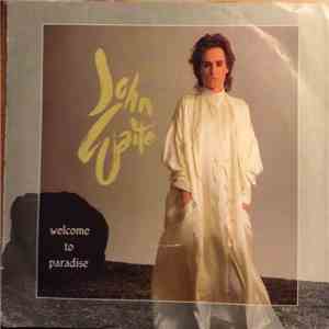 John Waite - Welcome To Paradise download free John Waite - Welcome To Paradise download mp3 flac