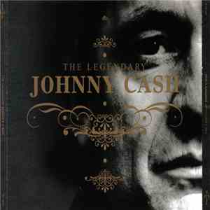 Johnny Cash - The Legendary Johnny Cash download mp3 flac