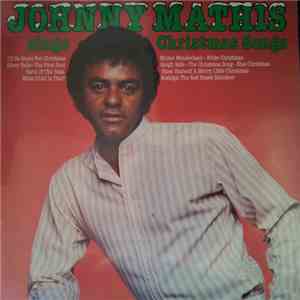 Johnny Mathis - Johnny Mathis Sings Christmas Songs download mp3 flac