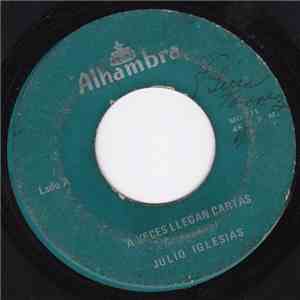 Julio Iglesias - A Veces Llegan Cartas / Rio Rebelde download free