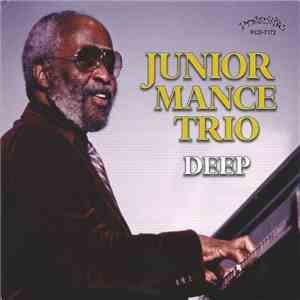 Junior Mance Trio - Deep download free Junior Mance Trio - Deep download mp3 flac