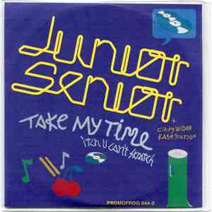 Junior Senior - Take My Time / Itch U Can't Skratch download free