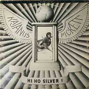 Kajanus Pickett - Hi Ho Silver download free Kajanus Pickett - Hi Ho Silver download mp3 flac