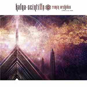Kalya Scintilla - Remix Archives Volume One download mp3 flac