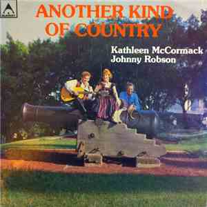 Kathleen McCormack And Johnny Robson - Another Kind Of Country download free Kathleen McCormack And Johnny Robson - Another Kind Of Country download mp3 flac