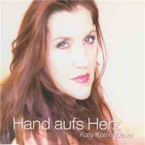 Katy Karrenbauer - Hand Aufs Herz download free Katy Karrenbauer - Hand Aufs Herz download mp3 flac