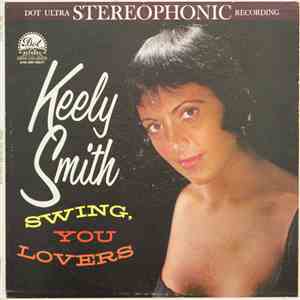 Keely Smith - Swing, You Lovers download free Keely Smith - Swing, You Lovers download mp3 flac