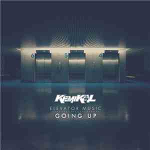 Kemikal  - Elevator Music: Going Up download free