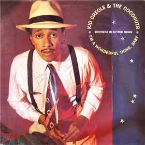 Kid Creole And The Coconuts - I'm A Wonderful Thing, Baby (Brothers In Rhythm Remix) download mp3 flac