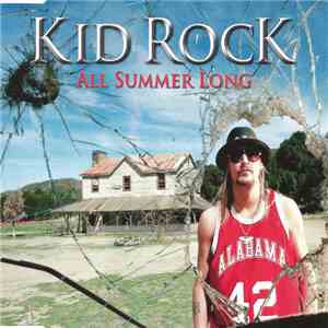 Kid Rock - All Summer Long download free Kid Rock - All Summer Long download mp3 flac