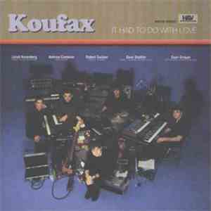 Koufax - It Had To Do With Love download free