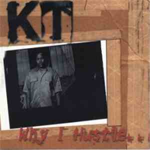K.T. - Why I Hustle download mp3 flac