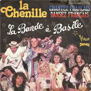 La Bande A Basile - La Chenille / Chantez Français, Dansez Français ! download free La Bande A Basile - La Chenille / Chantez Français, Dansez Français ! download mp3 flac