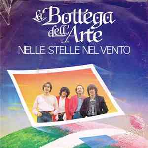 La Bottega Dell'Arte - Nelle Stelle Nel Vento download free La Bottega Dell'Arte - Nelle Stelle Nel Vento download mp3 flac