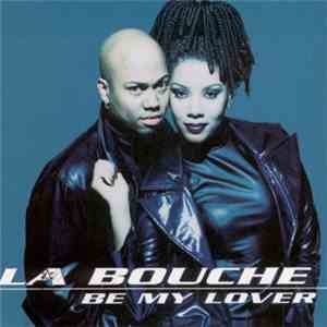 La Bouche - Be My Lover download mp3 flac