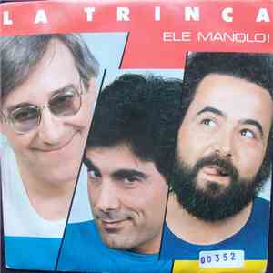 La Trinca - Ele Manolo! download free