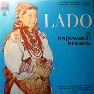 Lado - Iz Kajkavskih Krajeva / From The "Kai" Districts download free Lado - Iz Kajkavskih Krajeva / From The "Kai" Districts download mp3 flac