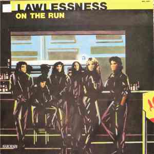 Lawlessness - On The Run download mp3 flac