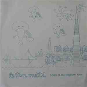 Le Ton Mité - Tickets To Real Imaginary Places download free Le Ton Mité - Tickets To Real Imaginary Places download mp3 flac