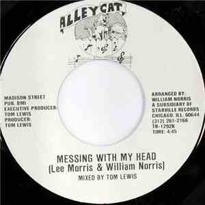 Lee Morris  & William Norris - I Got Played On / Messing With My Head download mp3 flac