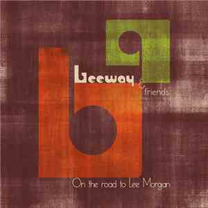 Leeway & Friends - On The Road To Lee Morgan download mp3 flac
